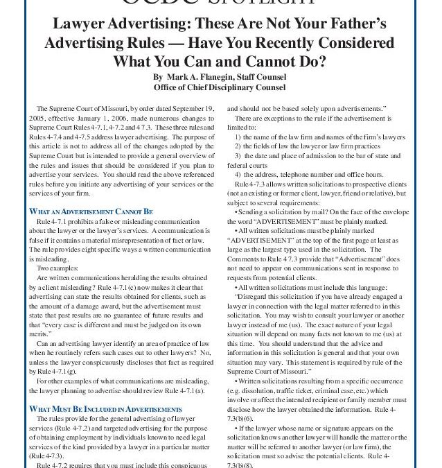 Sept 2006 – Lawyer Advertising: These Are Not Your Father’s Advertising Rules — Have You Recently Considered What You Can and Cannot Do?