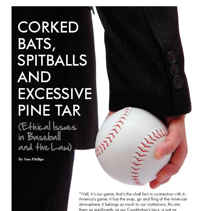 May 2014 – Corked Bats, Spitballs and Excessive Pine Tar